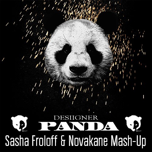 Desiigner Vs Vikstrom & We AM - Panda ( Sasha Froloff x Novakane Mash-Up )