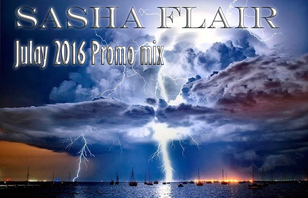 Dj Sasha Flair  Julay 2016 Promo Mix [Deep House,G-House]