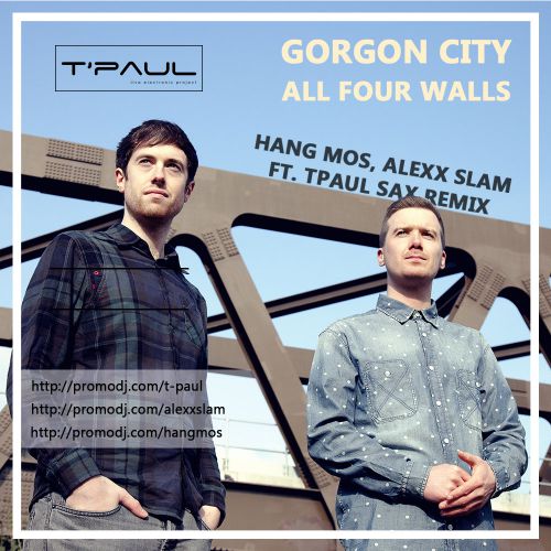 Gorgon City - All Four Walls (Hang Mos, Alexx Slam ft. TPaul Sax Remix).mp3
