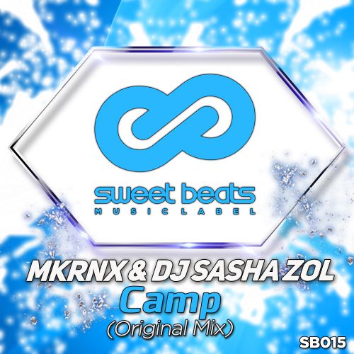 MKRNX & DJ Sasha Zol - Camp (Original Mix).mp3