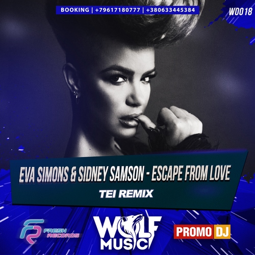 Eva Simons & Sidney Samson  Escape From Love (Tei Remix) [2016]