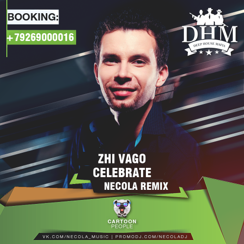 Zhi Vago - Celebrate (Necola Remix).mp3