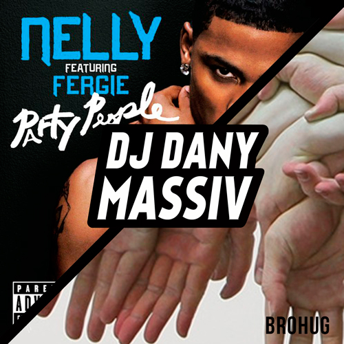 Nelly, Fergie, Brohug - Party People (Dj Dany Massiv Mash-up)