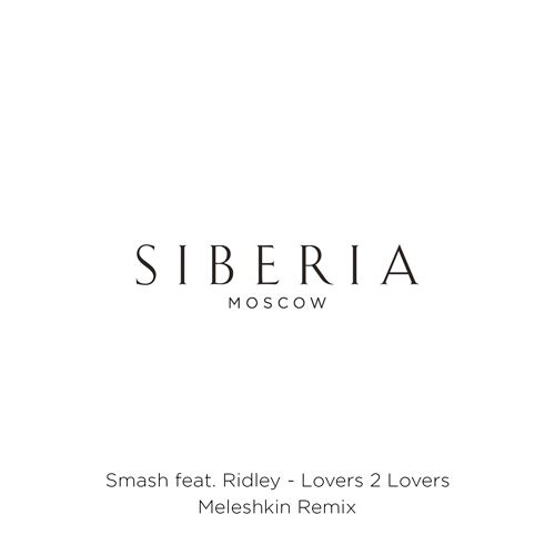 Smash feat. Ridley - Lovers 2 Lovers (Meleshkin Remix) [2016]
