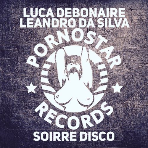 Luca Debonaire & Leandro Da Silva  Soiree Disco (Original Mix)[2016]