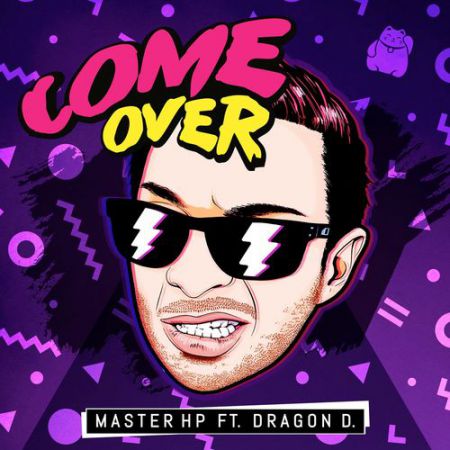 Master HP feat. Dragon D. - Come Over (Radio Edit) [TurntUP!].mp3