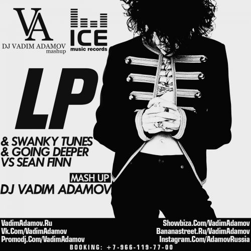 LP & Swanky Tunes & Going Deeper VS Sean Finn  Lost On You (DJ Vadim Adamov Mash UP).mp3