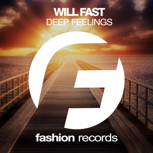 Will Fast - Deep Feelings (Original Mix) [2016]