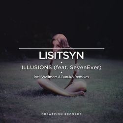 Lisitsyn feat Sevenever - Illusions (Original Mix).mp3