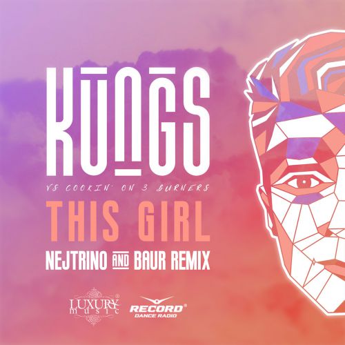 Kungs - This Girl (Nejtrino & Baur Remix)