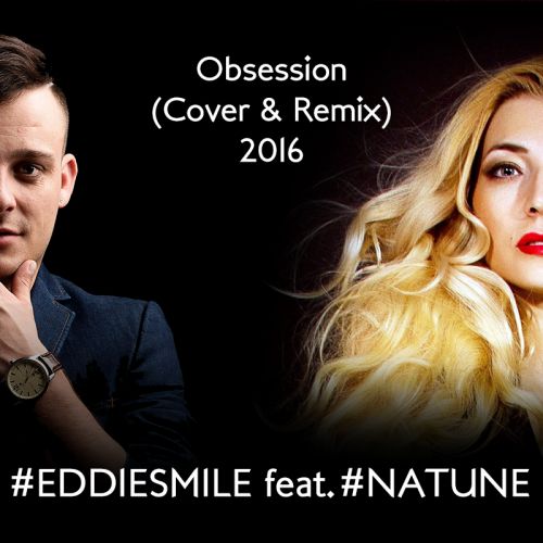 Natune feat. Eddiesmile  Obsession (Cover & Remix) [2016]