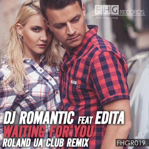 DJ Romantic Feat. Edita - Waiting For You (Roland UA Club Remix).mp3