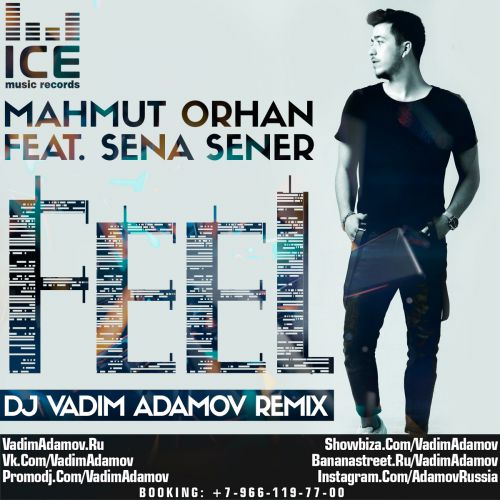 Mahmut Orhan feat. Sena Sener - Feel (DJ Vadim Adamov Remix).mp3