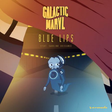 Galactic Marvl, Caroline Vreeland - Blue Lips (Radio Edit) [2016]
