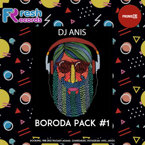 DJ Anis - Boroda Pack #1 [2016]