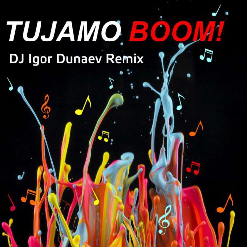 Tujamo - Boom (DJ Igor Dunaev Remix).mp3