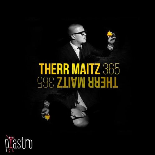 Therr Maitz - 365 (Piastro Remix) [2016]