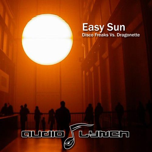 Disco Freaks vs. Dragonette - Easy Sun (Audiolynch Long Edit) [2009]