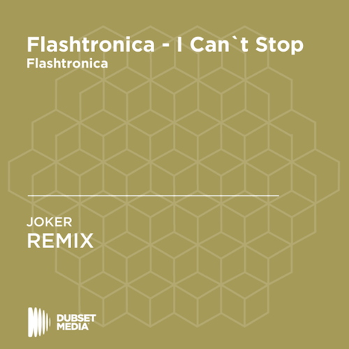 Flashtronica - I Can't Stop (Joker Remix) [2016]