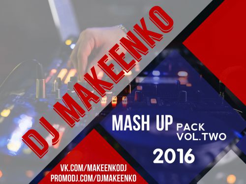 DJ Makeenko - Mash Up Pack Vol.2 [2016]