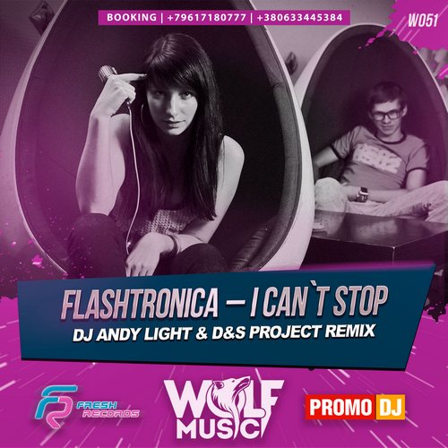 Flashtronica   I Can`t Stop (Dj Andy Light & D&S Project Remix)[2016]