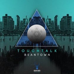 Touchtalk - Beantown (Original Mix).mp3