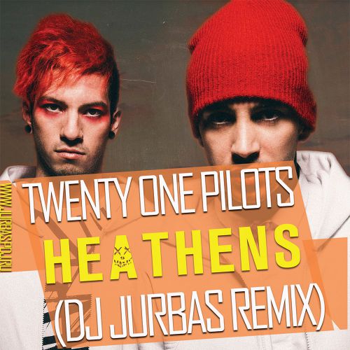 Twenty One Pilots - Heathens (Dj Jurbas Radio Edit).mp3