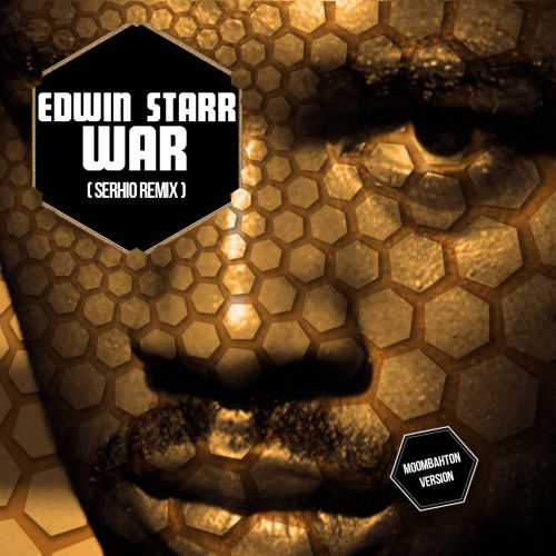 Edwin Starr - War (Serhio Remix) 2016