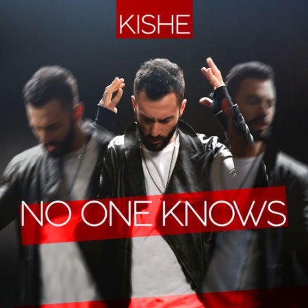 Kishe - No One Knows [2016]