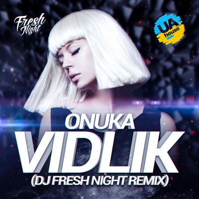 Onuka - Vidlik (Fresh Night Radio Edit).mp3