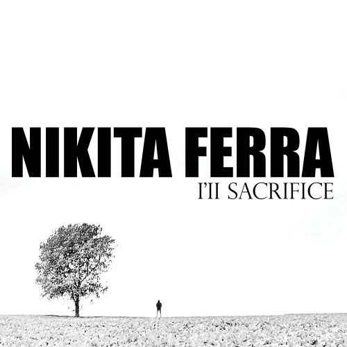 Nikita Ferra - I'll sacrifice (Extended Sax).mp3
