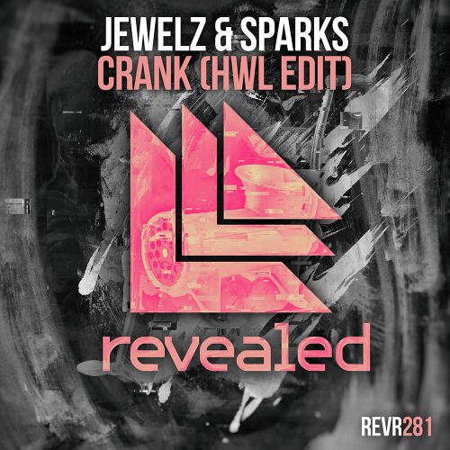 Jewelz & Sparks - Crank (HWL Edit).mp3
