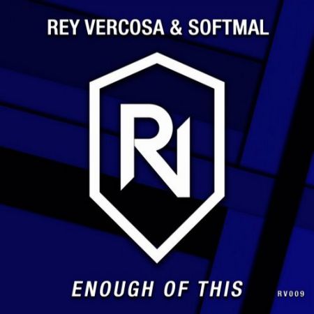 Softmal, Rey Vercosa - Enough Of This (Original Mix) [RV Records].mp3