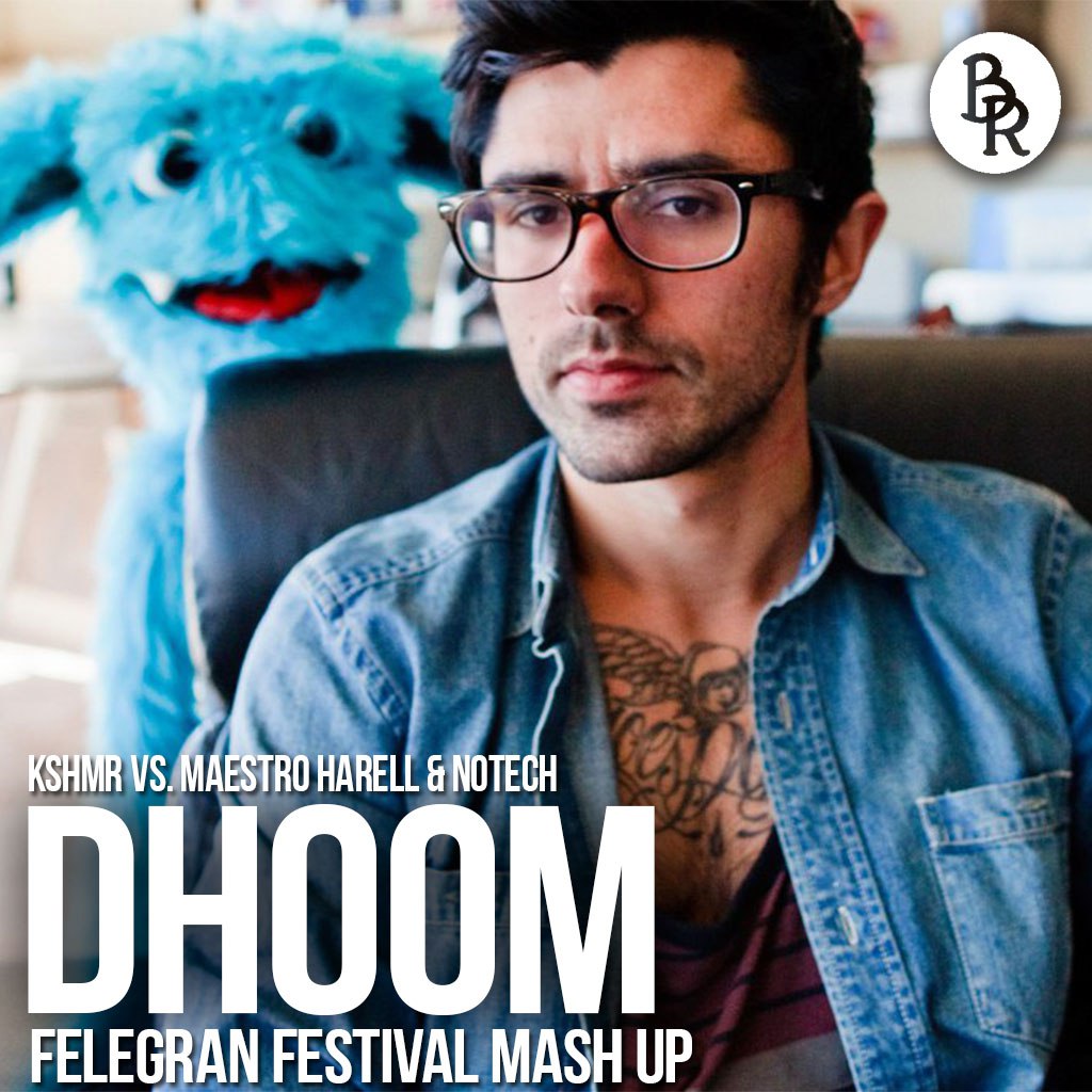 KSHMR vs. Maestro Harell & NoTech - Dhoom (Felegran Festival Mash Up) [2016]