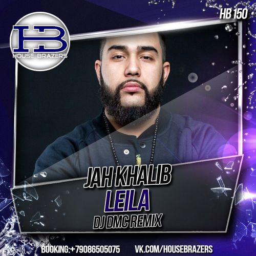 Jah Khalib - Leila (Dj Dmc Remix) [2016]