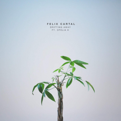 Felix Cartal - Drifting Away (feat. Ofelia K) [Physical Presents ].mp3