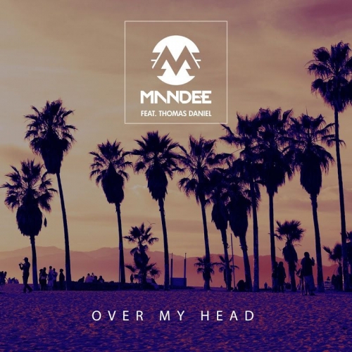 ManDee, Thomas Daniel - Over My Head (Extended Mix).mp3
