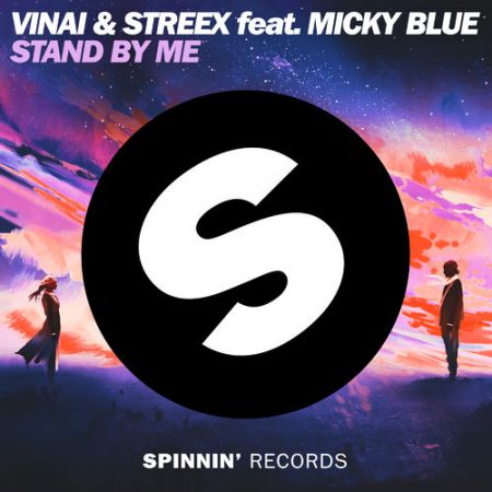 Vinai, Streex, Micky Blue - Stand By Me (Radio Edit) [2016]