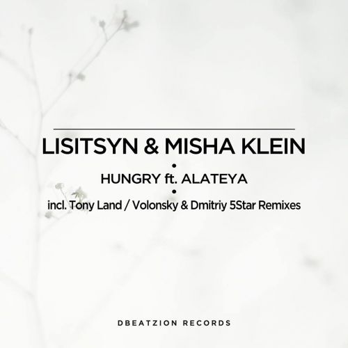 Lisitsyn Misha Klein feat. Alateya - Hungry (Volonsky Dmitriy 5Star Remix).mp3