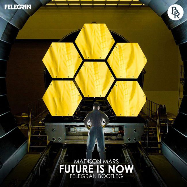 Madison Mars - Future Is Now (Felegran Bootleg) [2016]
