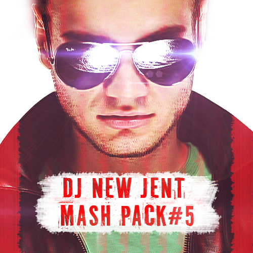 Dj New Jent Mash Up Pack [2016]