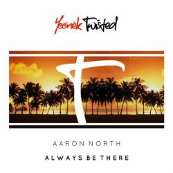 Aaron North - Always Be There (Original Mix).mp3