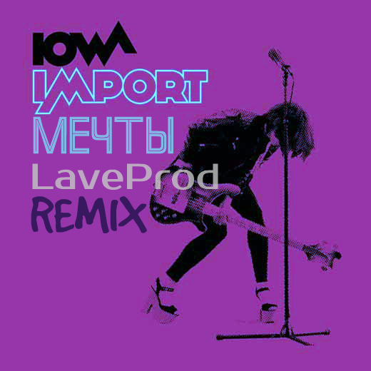 Iowa -  (LaveProd Remix) [2016]