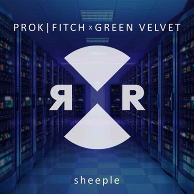 Green Velvet, Prok & Fitch - Sheeple (Original Mix).mp3