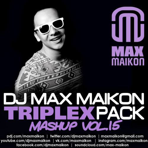 DJ Max Maikon - Triplex Mashup Pack Vol.15 [2016]