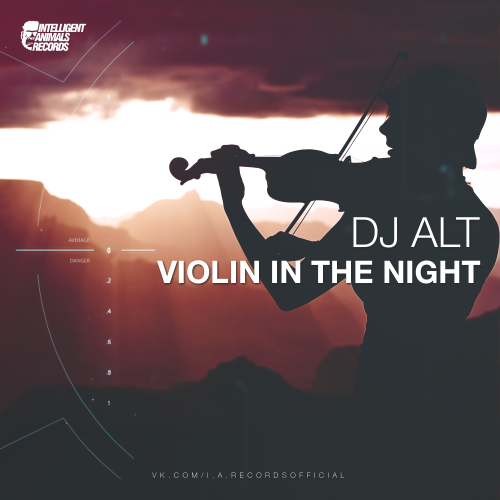 DJ Alt - Violin In The Night (Extended Mix) [2016]