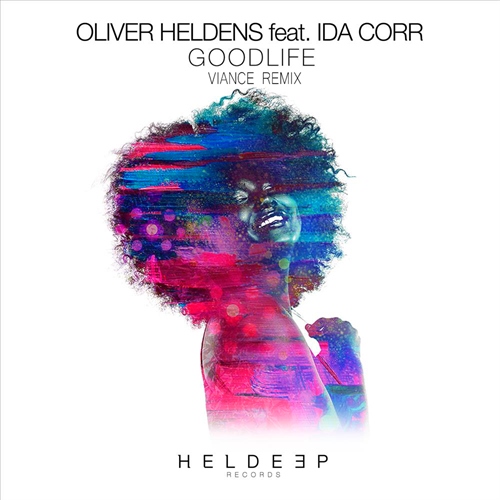 Oliver Heldens feat. Ida Corr - Good Life (Viance Remix) [2016]