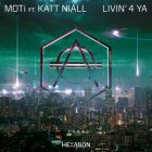 MOTi, Katt Niall - Livin 4 Ya (Original Mix)