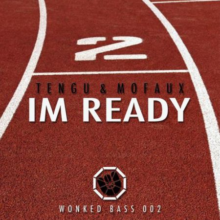 Tengu & Mofaux - I'm Ready (Original Mix) [2016]