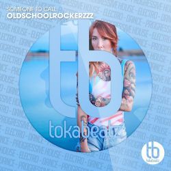 OldSchoolRockerzzz - Someone to Call (Club Mix).mp3